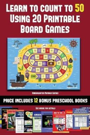 Cover of Kindergarten Number Games (Learn to Count to 50 Using 20 Printable Board Games)