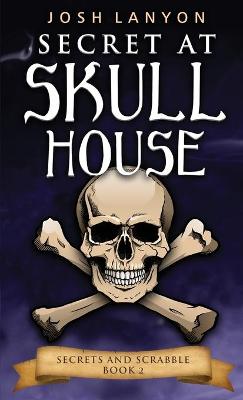 Cover of Secret at Skull House