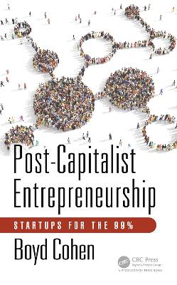 Book cover for Post-Capitalist Entrepreneurship