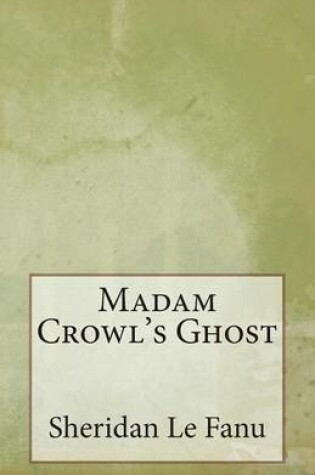 Cover of Madam Crowl's Ghost