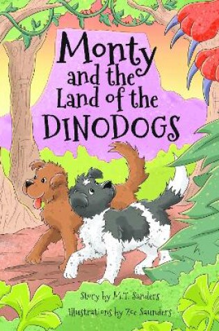 Cover of Monty and the Land of the Dinodogs