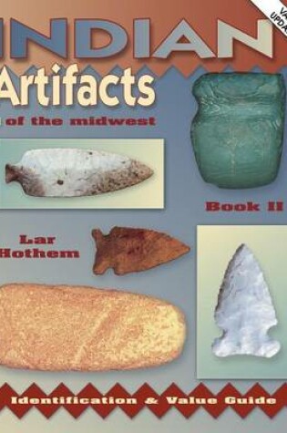 Cover of Indian Artifacts of the Midwest