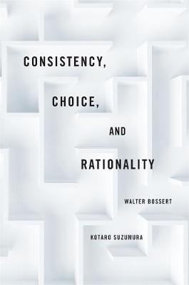 Book cover for Consistency, Choice, and Rationality