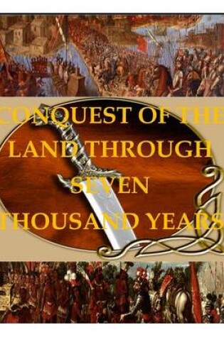 Cover of Conquest of the Land through 7000 Years