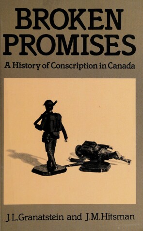 Book cover for Broken Promises; Hist Conscrip Canada