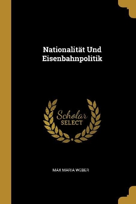 Book cover for Nationalität Und Eisenbahnpolitik