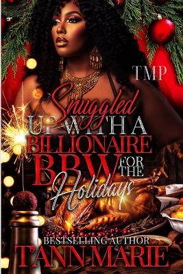 Cover of Snuggled Up with a Billionaire Bbw for the Holidays