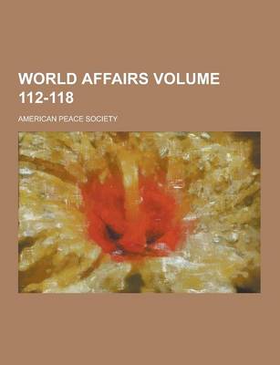Book cover for World Affairs Volume 112-118