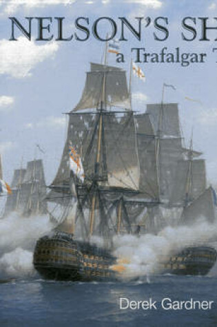 Cover of Nelson's Ships: a Trafalgar Tribute