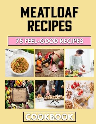 Book cover for Meatloaf Recipes