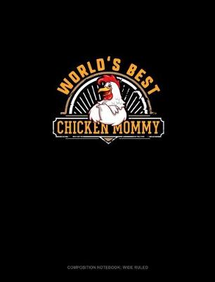 Book cover for World's Best Chicken Mommy