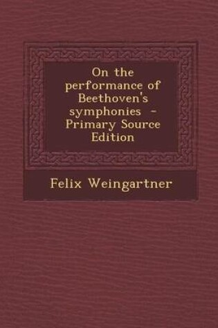 Cover of On the Performance of Beethoven's Symphonies