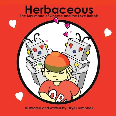 Book cover for Herbaceous the Boy Made of Cheese