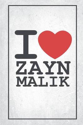Book cover for I Love Zayn Malik