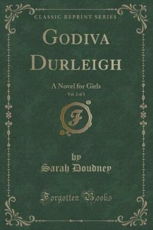 Cover of Godiva Durleigh, Vol. 2 of 3