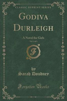 Book cover for Godiva Durleigh, Vol. 2 of 3