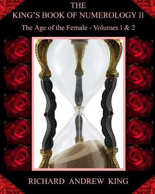 Book cover for The King's Book of Numerology, Volume 11 - The Age of the Female