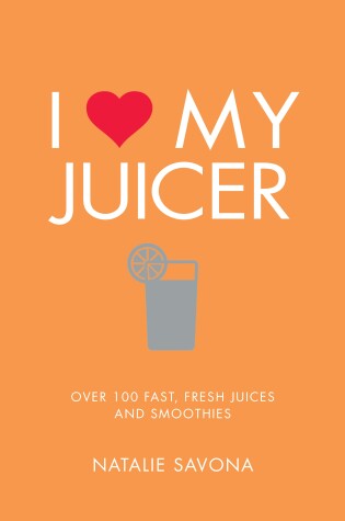 Cover of I Love My Juicer