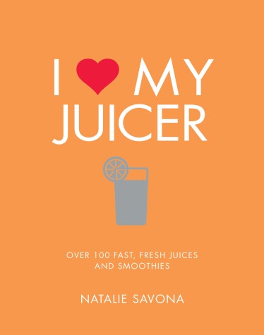 Book cover for I Love My Juicer