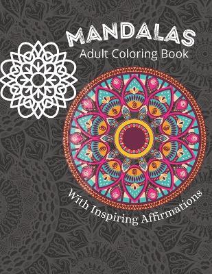 Cover of Mandalas Coloring Book For Adults