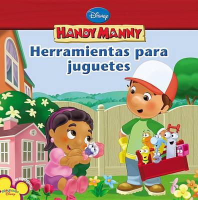 Cover of Handy Manny Herramientas Para Juguetes (Spanish Language Edition)