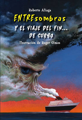 Book cover for Entresombras y El Viaje del Fin . . . de Curso