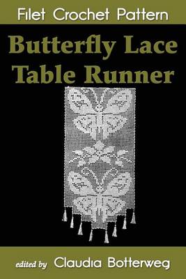 Book cover for Butterfly Lace Table Runner Filet Crochet Pattern