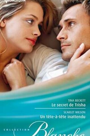 Cover of Le Secret de Trisha - Un Tete-A-Tete Inattendu