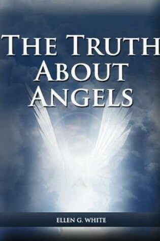 Cover of The Truth About Angels