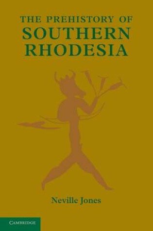 Cover of The Prehistory of Southern Rhodesia