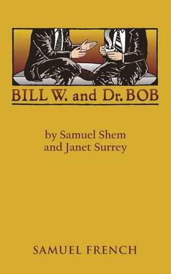 Book cover for Bill W. and Dr. Bob
