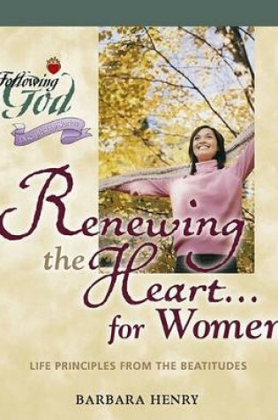 Cover of Renewing the Heart for Women