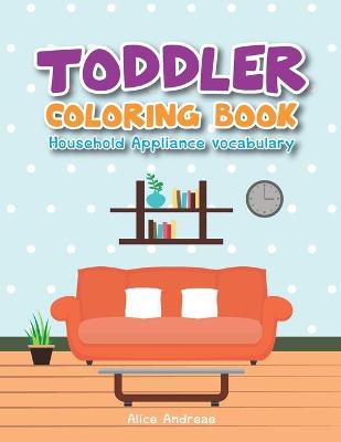 Book cover for Toddler Coloring Book Household