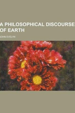 Cover of A Philosophical Discourse of Earth