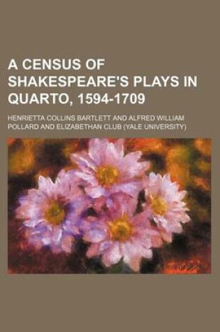 Cover of A Census of Shakespeare's Plays in Quarto, 1594-1709