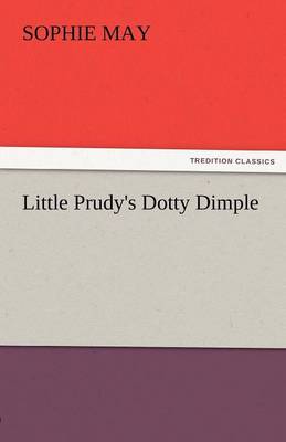 Book cover for Little Prudy's Dotty Dimple