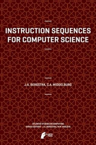 Cover of Instruction Sequences for Computer Science