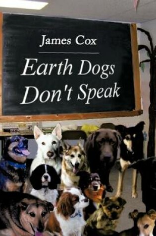 Cover of Earth Dogs Don't Speak