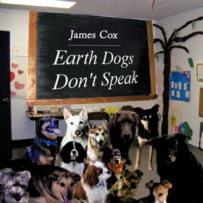 Book cover for Earth Dogs Don't Speak