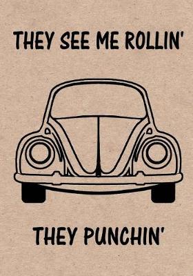 Book cover for They see me Rollin' - They Punchin'