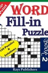 Book cover for Large Print Word Fill-in Puzzle book 2