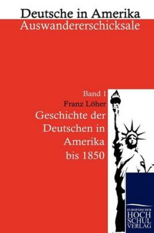 Cover of Geschichte Der Deutschen in Amerika