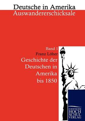 Book cover for Geschichte Der Deutschen in Amerika