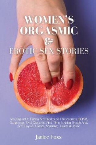 Cover of Women's Orgasmic & Erotic Sex Stories