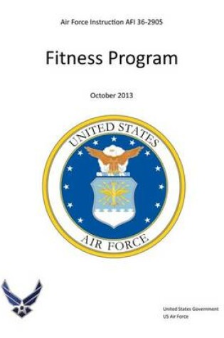 Cover of Air Force Instruction AFI 36-2905 Fitness Program October 2013