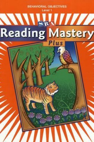 Cover of Reading Mastery 1 2002 Plus Edition, Behavioral Objectives