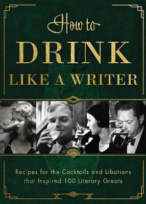 Book cover for How to Drink Like a Writer