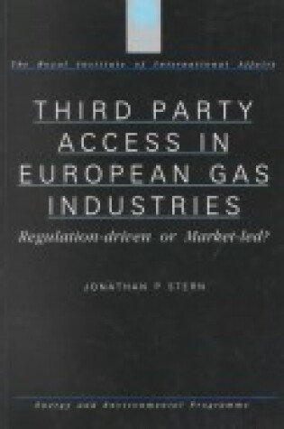 Cover of Third Party Access in European Gas Industries