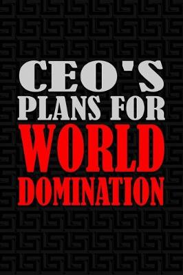 Book cover for Ceo's Plans for World Domination