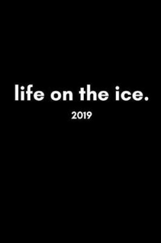 Cover of Life on the Ice 2019